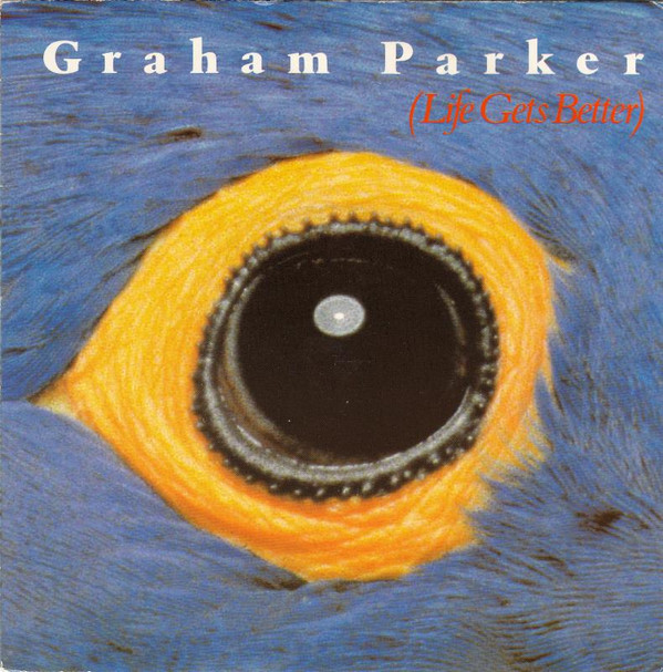 Graham Parker - Life Gets Better - Used Vinyl Record 7" image 1