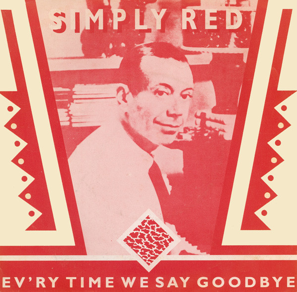 Simply Red - Ev'ry Time We Say Goodbye - Used Vinyl Record 7" image 1