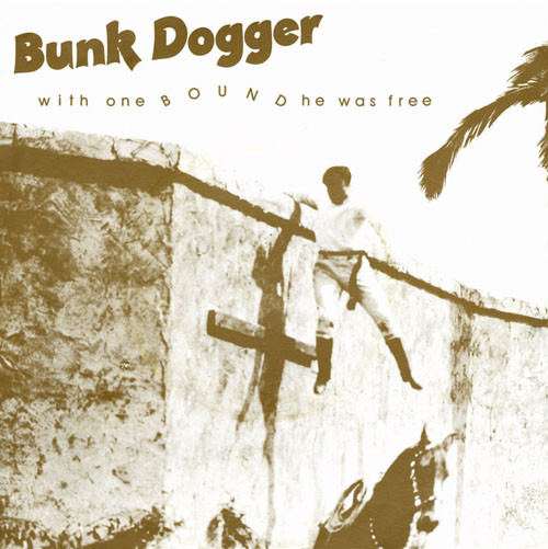 Bunk Dogger - With One Bound He Was Free - Used Vinyl Record image 1