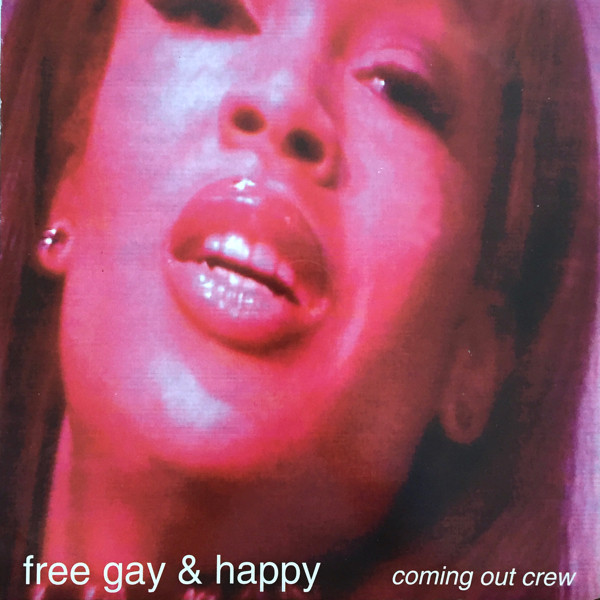 Coming Out Crew - Free Gay & Happy - Used Vinyl Record 12" image 1