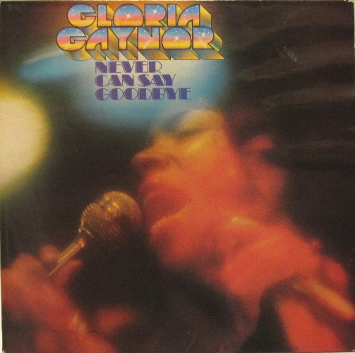 Gloria Gaynor - Never Can Say Goodbye - Used Vinyl Record image 1