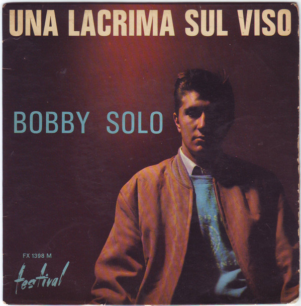 Bobby Solo - Una Lacrima Sul Viso - Used Vinyl Record 7" image 1