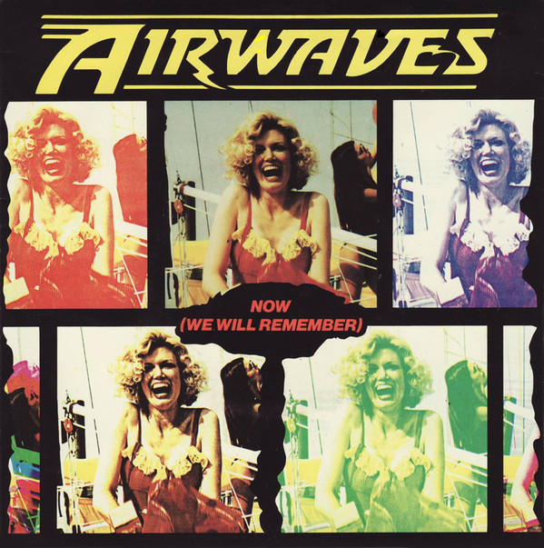 Airwaves - Now (We Will Remember) - Used Vinyl Record 7" image 1