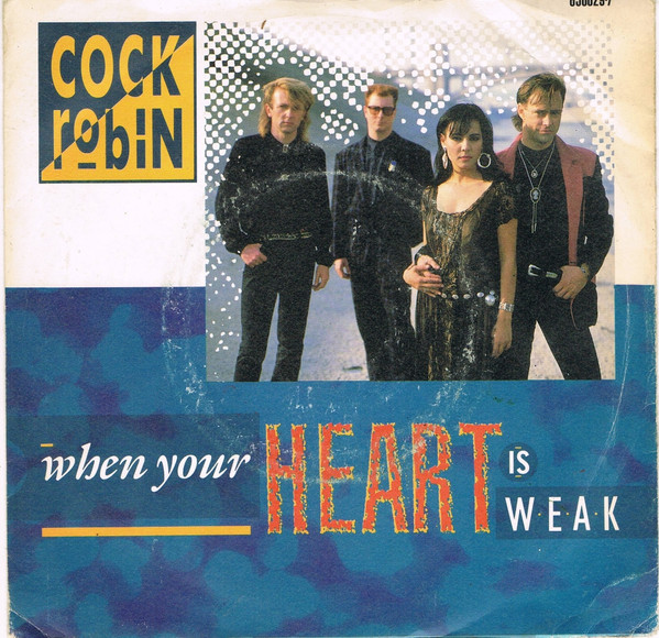 Cock Robin - When Your Heart Is Weak - Used Vinyl Record 7" image 1