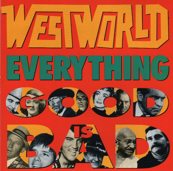 Westworld - Everything Good Is Bad - Used Vinyl Record 7" image 1
