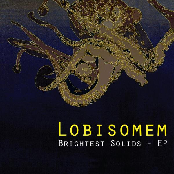 Lobisomem - Brightest Solids - EP - Vinyl Record 12" image 1