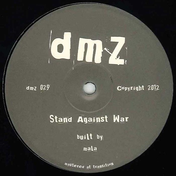 Mala - Stand Against War / Maintain Thru Madness - Vinyl Record 12" image 1