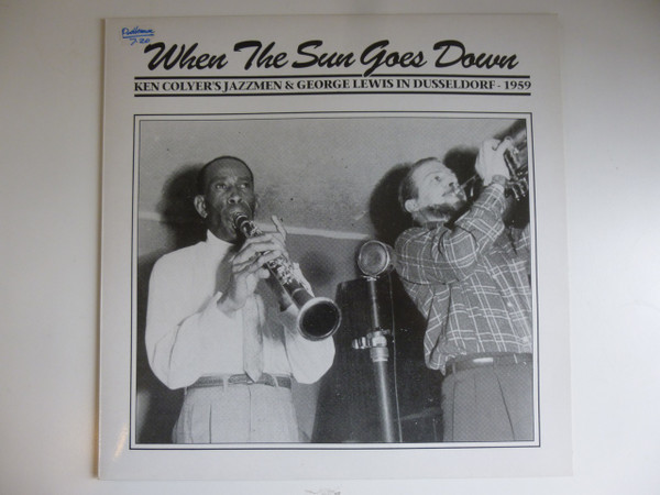 Ken Colyer's Jazzmen - When The Sun Goes Down /  &  In Dusseldorf 1959 - image 1