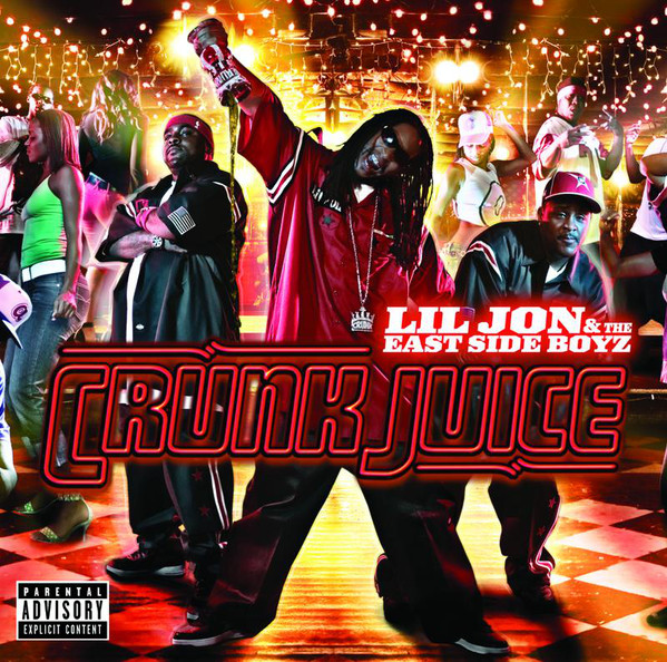 Lil' Jon & The East - Crunk Juice - CD image 1