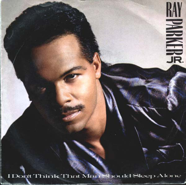 Ray Parker Jr. - I Don't Think That Man Should Sleep Alone - Used Vinyl image 1