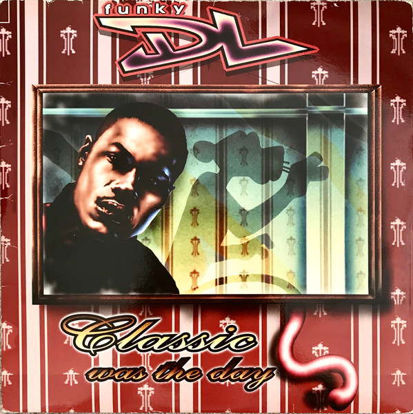 Funky DL - Classic Was The Day - Used Vinyl Record image 1