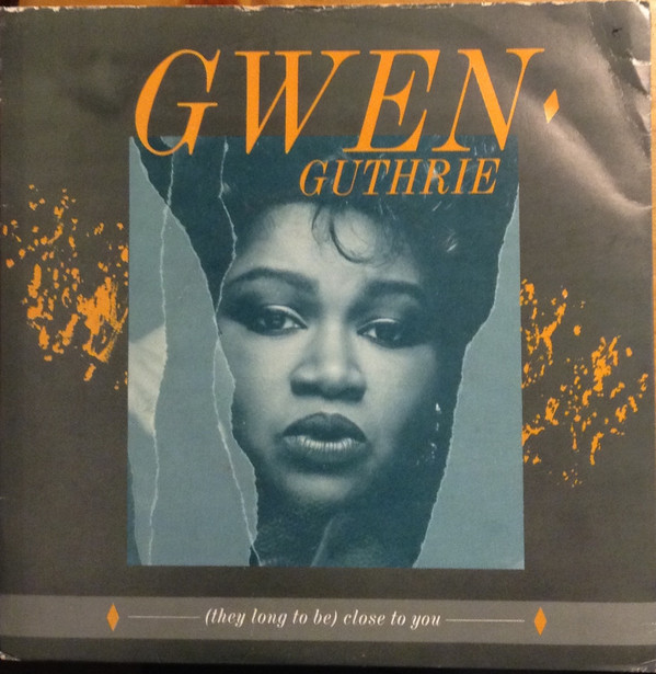 Gwen Guthrie - (They Long To Be) Close To You - Used Vinyl Record 7" image 1