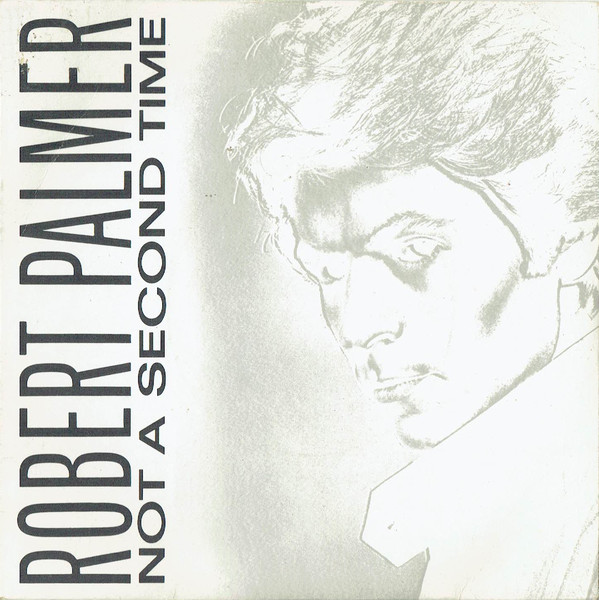 Robert Palmer - Not A Second Time - Used Vinyl Record 7" image 1
