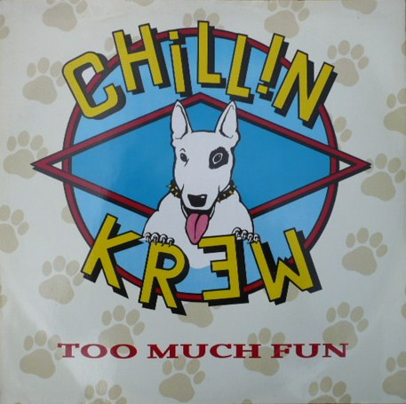 Chillin Krew - Too Much Fun - Used Vinyl Record 12" image 1