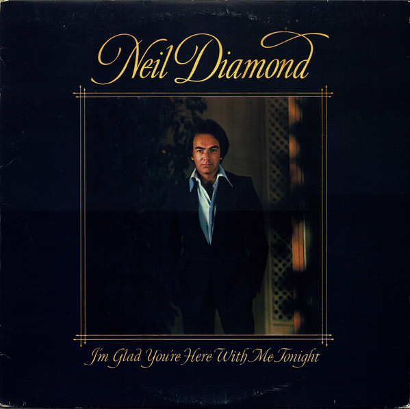 Neil Diamond - I'm Glad You're Here With Me Tonight - Used Vinyl Reco image 1