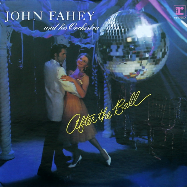 John Fahey & His Orc - After The Ball - Used Vinyl Record image 1
