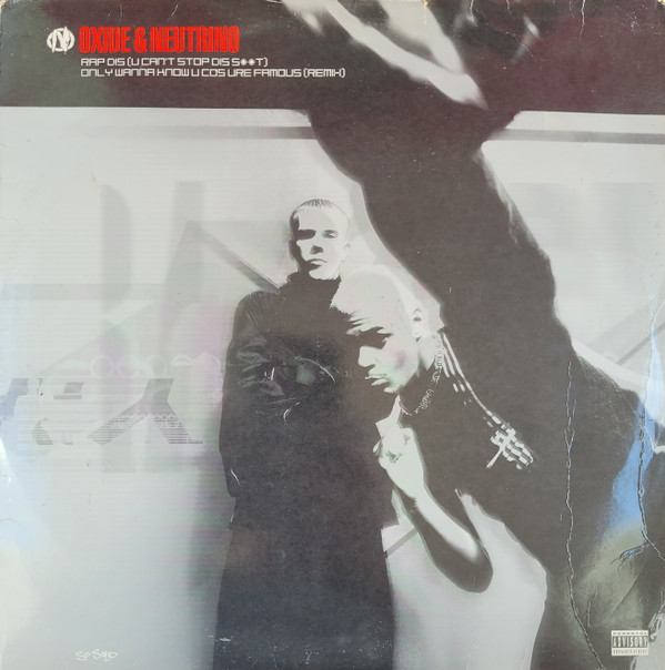 Oxide & Neutrino - Rap Dis (U Can't Stop Dis S**t) / Only Wanna Know U C image 1