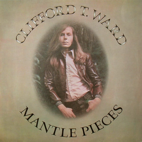 Clifford T. Ward - Mantle Pieces - Used Vinyl Record image 1