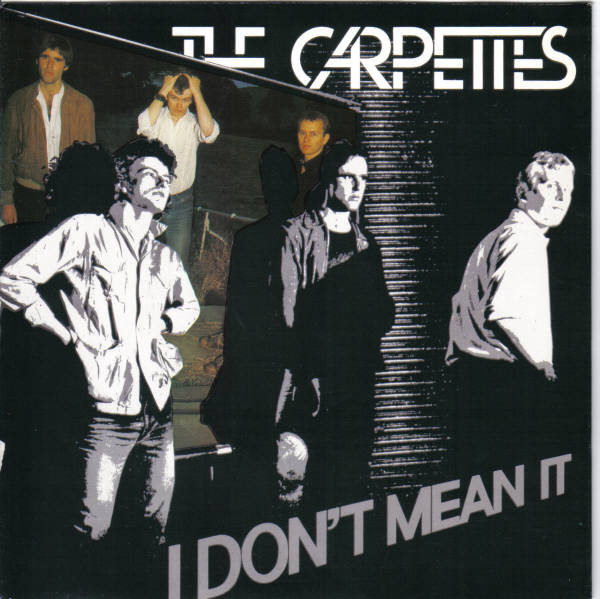 Carpettes - I Don't Mean It - Used Vinyl Record 7" image 1