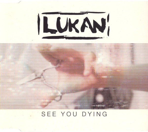 Lukan - See You Dying - Used CD image 1