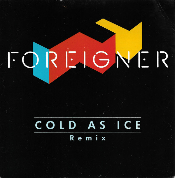 Foreigner - Cold As Ice (Remix) - Used Vinyl Record 7" image 1