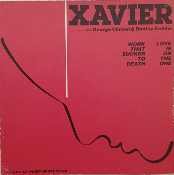 Xavier - Work That Sucker To Death / Love Is On The One - Used Vinyl image 1