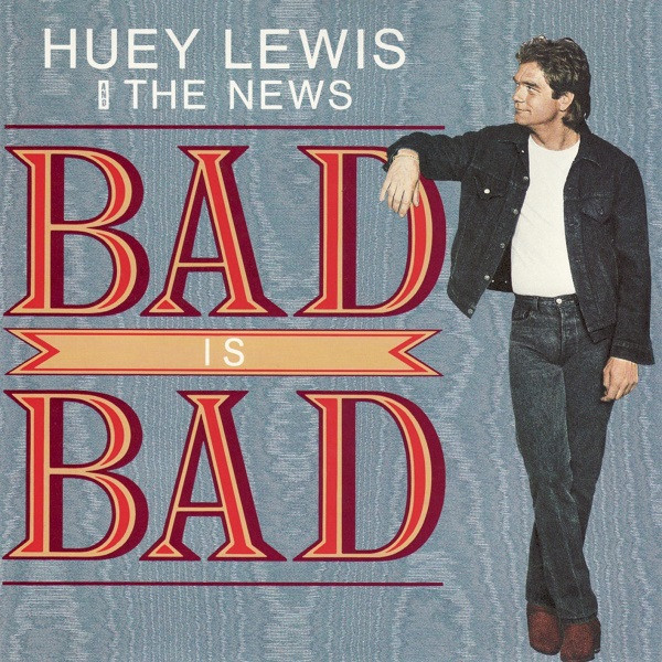 Huey Lewis & The New - Bad Is Bad - Used Vinyl Record 7" image 1