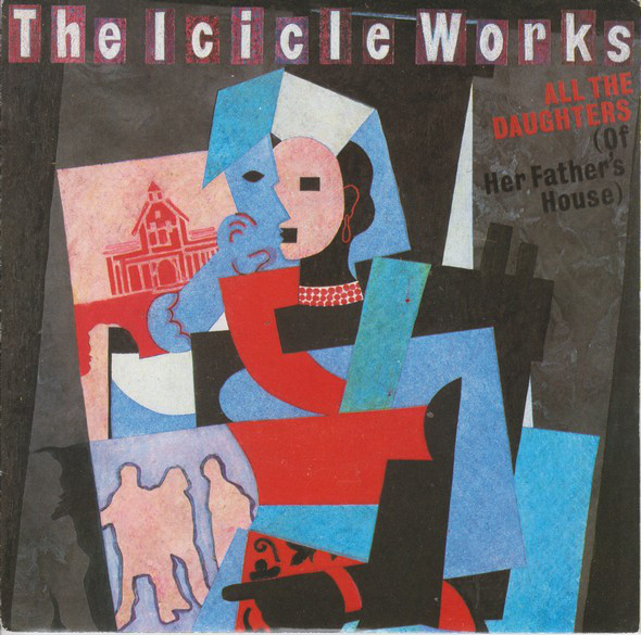 Icicle Works - All The Daughters (Of Her Father's House) - Used Vinyl Re image 1