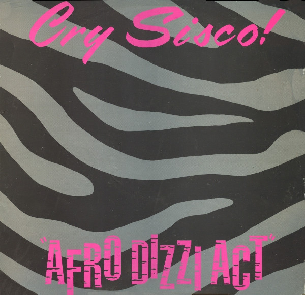 Cry Sisco! - Afro Dizzi Act - Used Vinyl Record 12" image 1