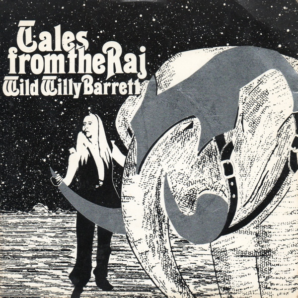 Wild Willy Barrett - Tales From The Raj - Used Vinyl Record 7" image 1