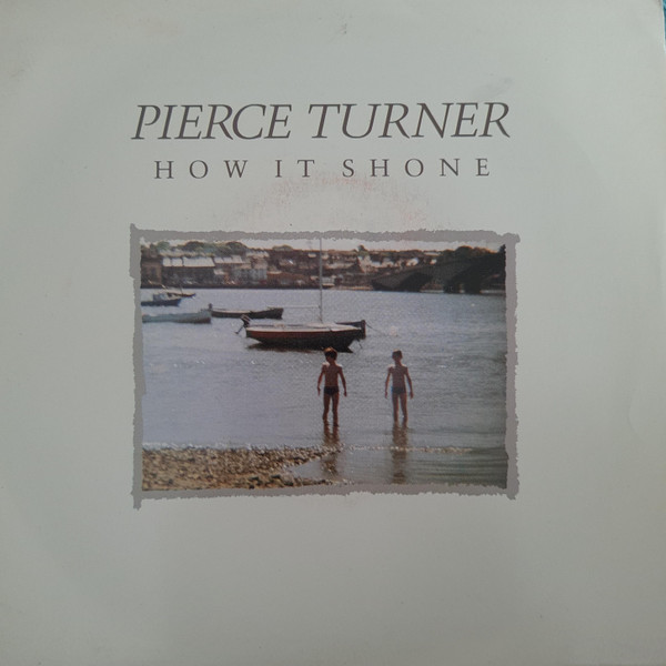 Pierce Turner - How It Shone - Used Vinyl Record 7" image 1