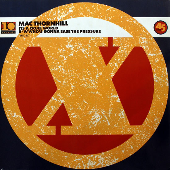 Mac Thornhill - It's A Cruel World / Who's Gonna Ease The Pressure - image 1