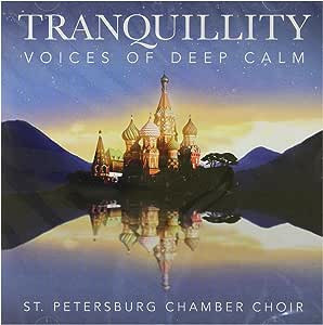 St Petersburg Chambe - Tranquillity Voices Of Deep Calm - Used CD image 1