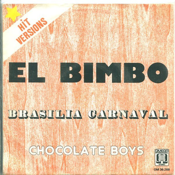 Chocolate Boys - El Bimbo / Brasilia Carnaval - Used Vinyl Record 7" image 1