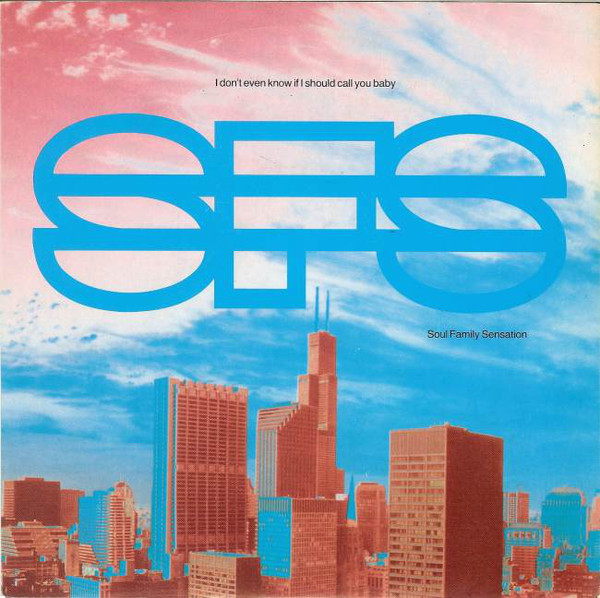 Soul Family Sensatio - I Don't Even Know If I Should Call You Baby - image 1