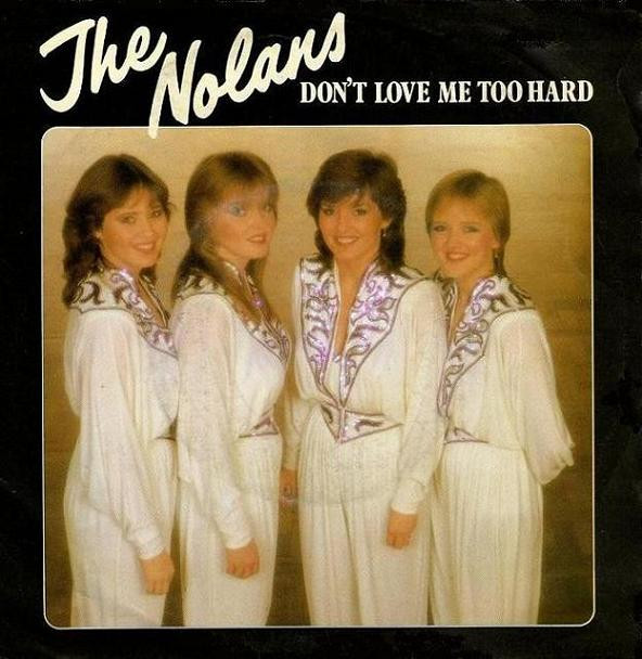 Nolans - Don't Love Me Too Hard - Used Vinyl Record 7" image 1