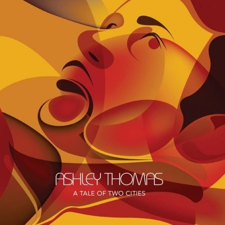 Ashley Thomas - A Tale Of Two Cities - CD image 1