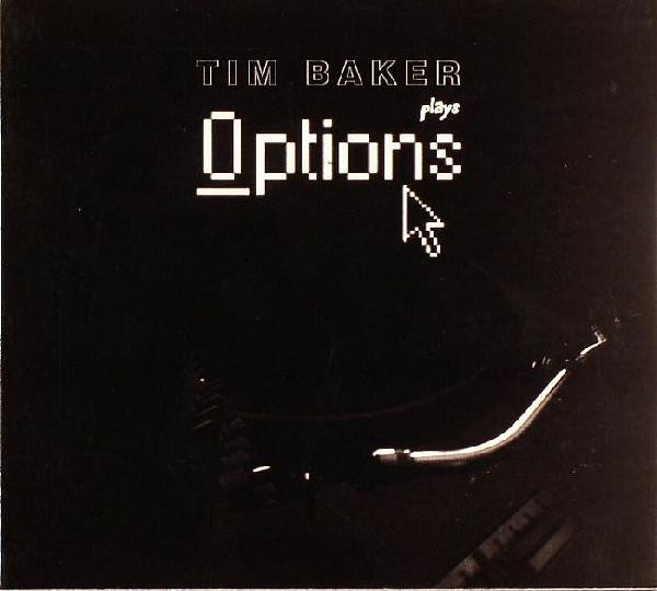 Tim Baker - Plays Options - CD image 1