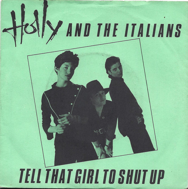 Holly And The Italia - Tell That Girl To Shut Up - Used Vinyl Record 7" image 1