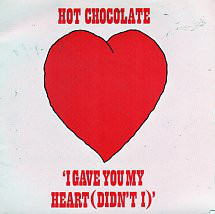Hot Chocolate - I Gave You My Heart (Didn't I) - Used Vinyl Record 7" image 1