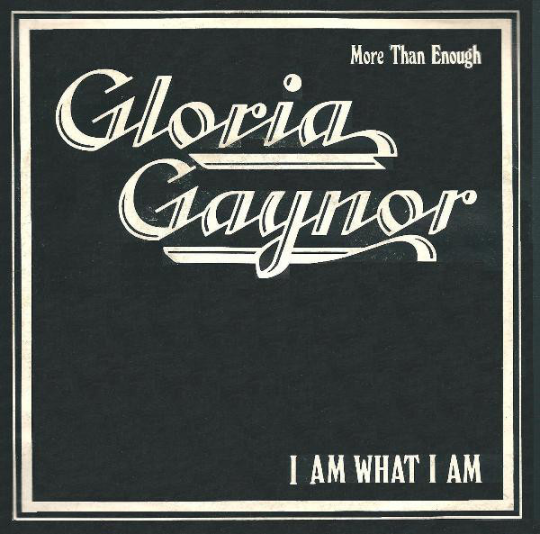 Gloria Gaynor - I Am What I Am - Used Vinyl Record 7" image 1