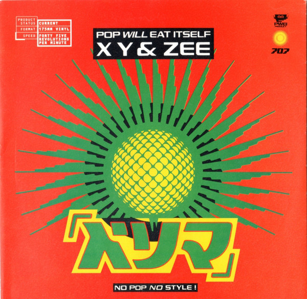 Pop Will Eat Itself - X Y & Zee - Used Vinyl Record 7" image 1