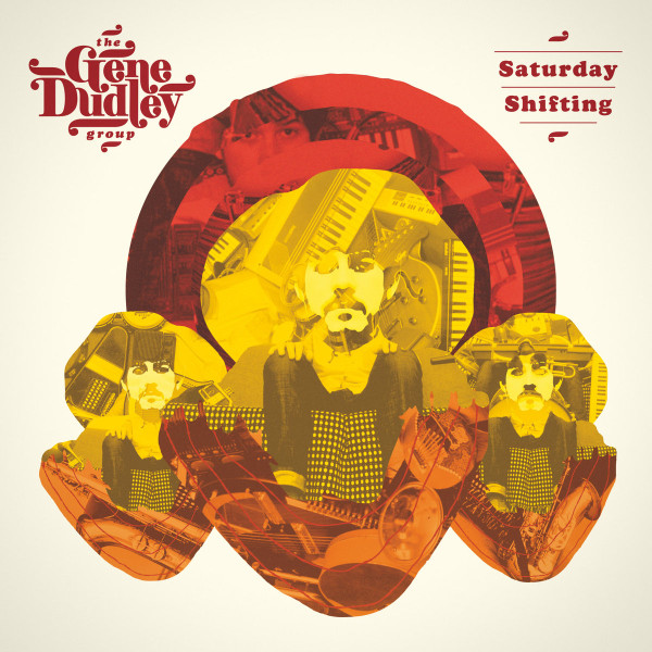 Gene Dudley Group - Saturday Shifting - CD image 1