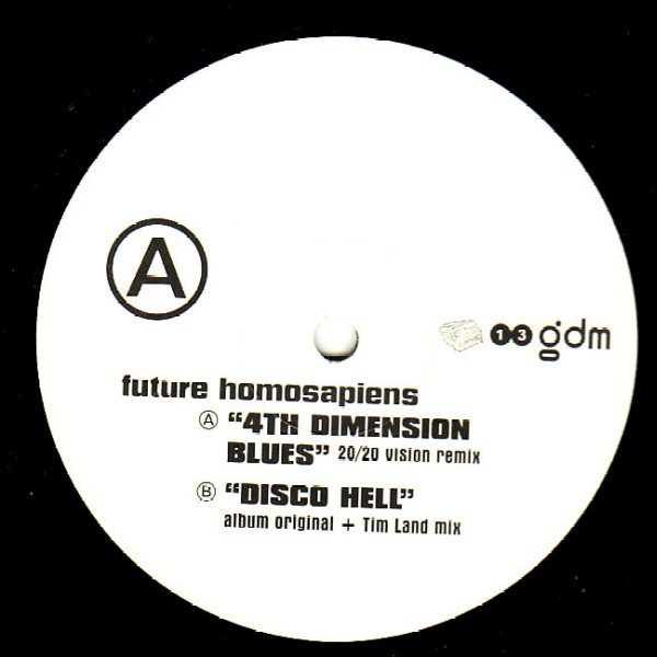 Future Homosapiens - 4th Dimension Blues / Disco Hell - Vinyl Record image 1