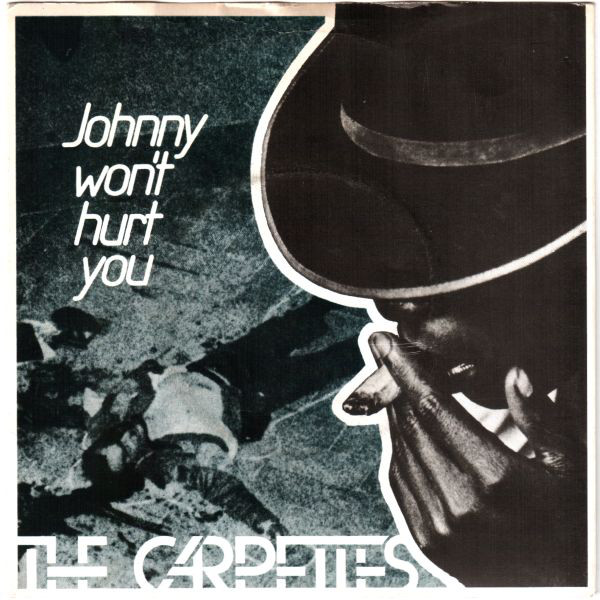 Carpettes - Johnny Won't Hurt You - Used Vinyl Record 7" image 1