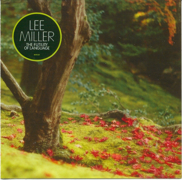 Lee Miller - Futility Of Language - CD image 1