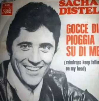 Sacha Distel - Gocce Di Pioggia Su Di Me (Raindrops Keep Fallin' On M image 1