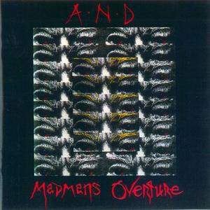 A.N.D. - Madmans Overture - CD image 1