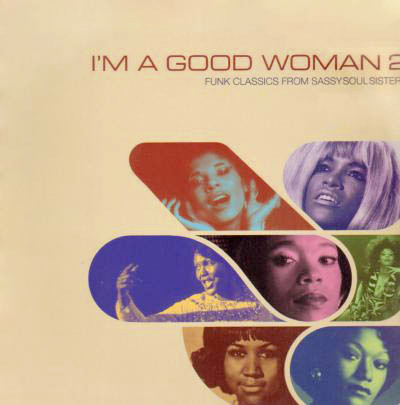 Various - I'm A Good Woman 2 (Funk Classics From Sassy Soul Sisters) - U image 1