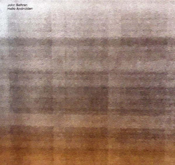 John Beltran - Hallo Androiden - Vinyl Record image 1